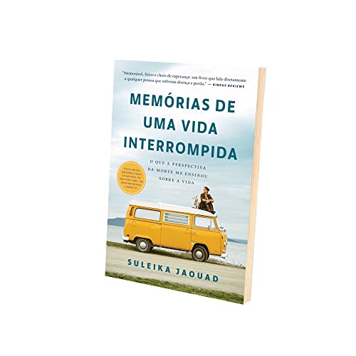 Memórias de uma vida interrompida: O que a perspectiva da morte me ensinou sobre a vida