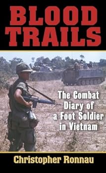 Mass Market Paperback Blood Trails: The Combat Diary of a Foot Soldier in Vietnam Book