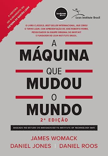 A Máquina que Mudou o Mundo: Baseado no Estudo do Massachusetts Institute of Technology (MIT)