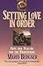 Setting Love in Order: Hope and Healing for the Homosexual