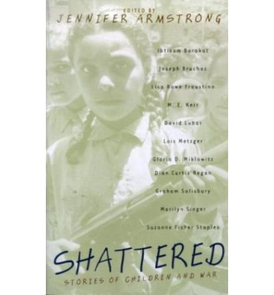 Amazon.com: Shattered - Stories of Children & War (02) by Armstrong ...