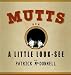 A Little Look-See: Mutts 6