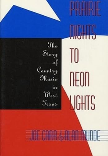 Prairie Nights to Neon Lights: The Story of Country Music in West Texas