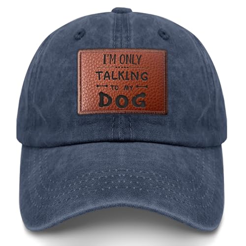 TANKWORLD I'm Onlyy Talking to My Dog Hats Trendy Summer Caps Gifts for Son Who Like Engraved,Cycling Hat Suitable for Streetwear Navy Blue