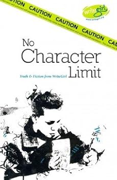 Paperback No Character Limit: Truth & Fiction from Writegirl Book