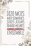  85 Années Formidables Ensemble: Cadeau d\'anniversaire aprés 85 années de mariage pour les couples, carnet ligné, 100 pages, 6 po x 9 po (15,2 x 22,9 cm)