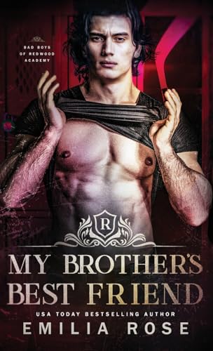 My Brother's Best Friend: A Forbidden Hockey Romance (Bad Boys of Redwood Academy)