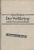  Der Weltkrieg und die Zeit nach dem Kriege Des Werkes Panorama der Welt- und Kulturgeschicgte II. Teil.