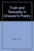 Truth and Textuality in Chaucer's Poetry. 0874515505 Book Cover