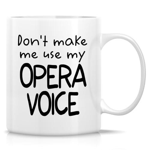 Retreez Funny Opera Singer Mug - 11 Oz Ceramic Coffee or Tea Cup - Humorous Gift for Opera Singer, Choir Singer and Opera Enthusiast - Birthday, Holiday Gift for Men and Women with a Passion for Opera