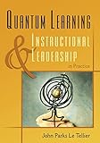 Quantum Learning & Instructional Leadership in Practice