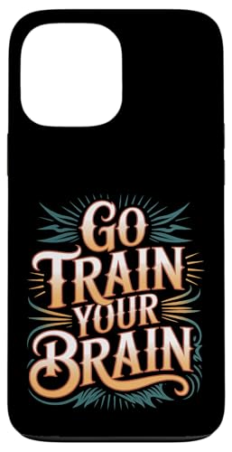 Go Train Your Brain �t�B�b�g�l�X �t�H�[�J�X �ڕW �E�F���l�X - �X�}�z�P�[�X iPhone 13 Pro Max �p