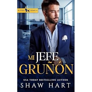 Mi jefe gru&ntilde;&oacute;n Audiolibro Por Shaw Hart arte de portada