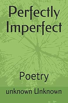 Paperback Perfectly Imperfect: Poems from a Normal Individual Book