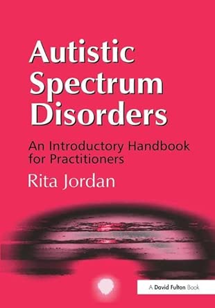 Autistic Spectrum Disorders: An Introductory Handbook for Practitioners 1st Edition book cover