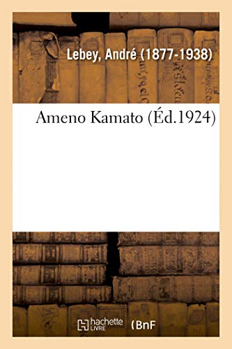 Ameno Kamato (French Edition)