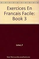 Exercices En Francais Facile: Book 3 2010018427 Book Cover