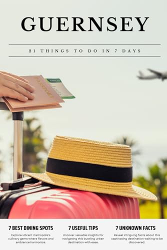 GUERNSEY 21 things to do in 7 days: Travel Guide - Must-Visit Attractions, Top Spots, and Insider Tips for a Memorable Itinerary.