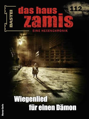Cover of Das Haus Zamis, #112: Wiegenlied für einen Dämon