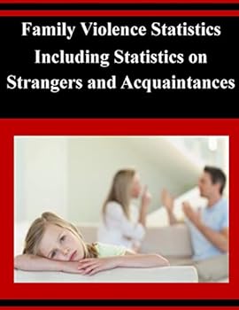 Paperback Family Violence Statistics Including Statistics on Strangers and Acquaintances Book