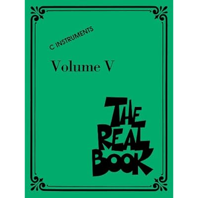 The Real Book - Volume V: C Edition