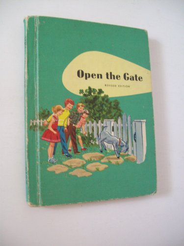 OPEN THE GATE The Ginn Basic Readers, Revised E... B00A47EODI Book Cover