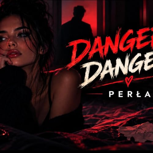 Danger, danger