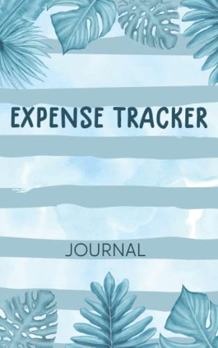 Expense Tracker Journal: Track Personal Expenses Daily Each Month to Stay on Budget with Nature Themed Design