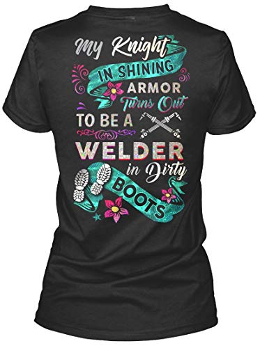 Welder Tshirt My Knight in Shining Amor Welder Tshirt for Women Black