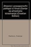 Žrtvenici i prosopomorfni poklopci iz Vinče (Centar za arheološka istraživanja) (Croatian Edition)