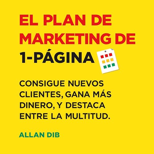 Allan Dib presents El Plan de Marketing de 1-P&amp;aacute;gina [The 1-Page Marketing Plan] episode artwork