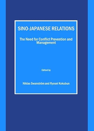 Sino-Japanese Relations: The Need for Conflict Prevention and Management book cover