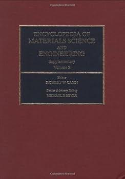 Hardcover Encyclopedia of Material Sciences and Engineering: Supplementary, Vol. 2 (Advances in Materials Science and Engineering) Book