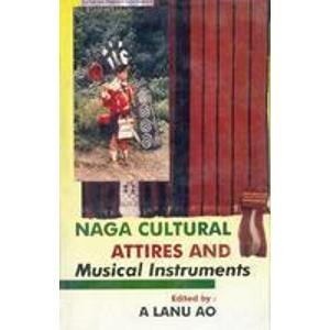 Naga Cultural Attires and Musical Instruments
