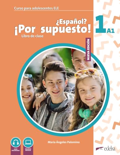  Nuevo ¿Español? ¡Por supuesto! A1. Libro del alumno. Libro de clase. Per la Scuola media. Con e-book. Con espansione online (Vol. 1): Libro de clase + audio de