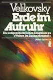 Erde im Aufruhr. Die erdgeschichtlichen Zeugnisse zuWelten im Zusammenstoß - Immanuel Velikovsky