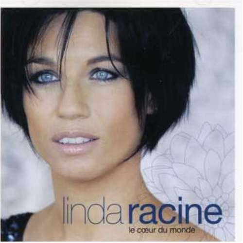 RACINE;LINDA - LE COEUR DU MONDE [Audio CD] RACINE;LINDA