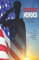 Everyday Heroes: A Sequel to ReRuns . . . Somebody Call the Cops . . . Again! 1882859324 Book Cover