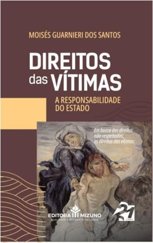 Direitos das vítimas – A responsabilidade do estado: