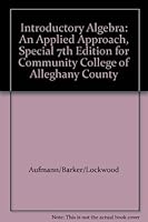 Introductory Algebra: An Applied Approach, Special 7th Edition for Community College of Alleghany County 1424071488 Book Cover