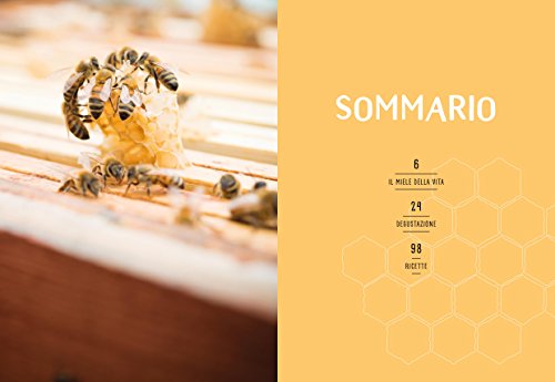 Le Meraviglie Del Miele. Produzione, Degustazione, Ricette - 4