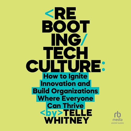 Telle Whitney presents Rebooting Tech Culture episode artwork