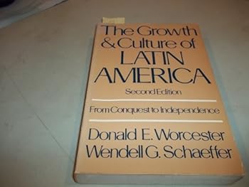 Paperback The Growth and Culture of Latin America From Conquest to Independence Volume 1 Book