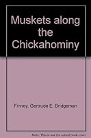 Muskets along the Chickahominy B0007E72YG Book Cover