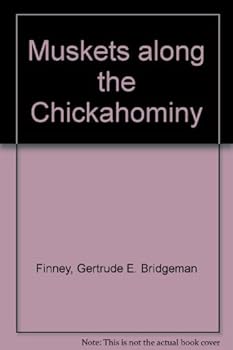 Hardcover Muskets along the Chickahominy Book