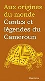 Contes et Legendes de Cameroun