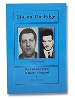 Life on the Edge: The Life and Times of Benny Morganti 0692039600 Book Cover