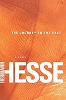 The Journey to the East by Hesse, Hermann (2003) Paperback B010WF6VGE Book Cover