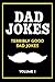 Dad Jokes: Terribly Good Dad Jokes
