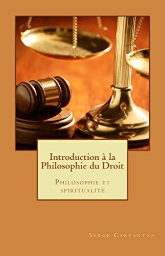 Télécharger Une introduction a la philosophie du droit: Philosophie et spiritualité (Nouvelles leçons de philo livre En ligne